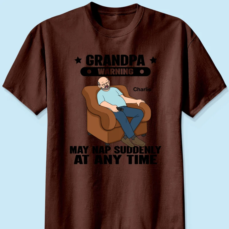 Grandpa Warning May Nap Suddenly At Any Time - Personalized Shirt - Gift For Husband Dad Grandpa - Image 19