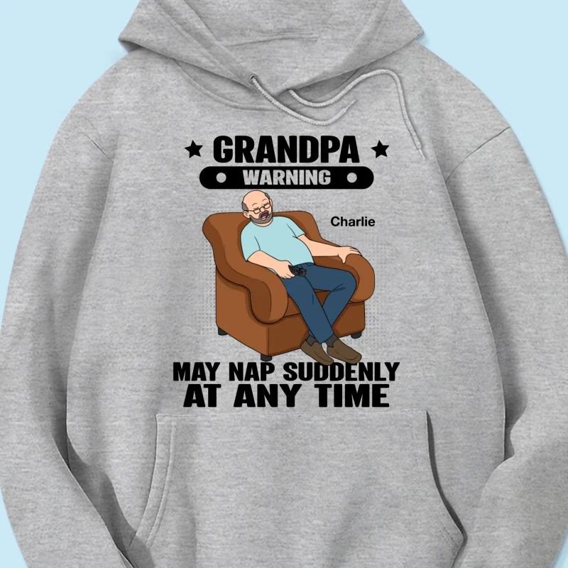 Grandpa Warning May Nap Suddenly At Any Time - Personalized Shirt - Gift For Husband Dad Grandpa - Image 21