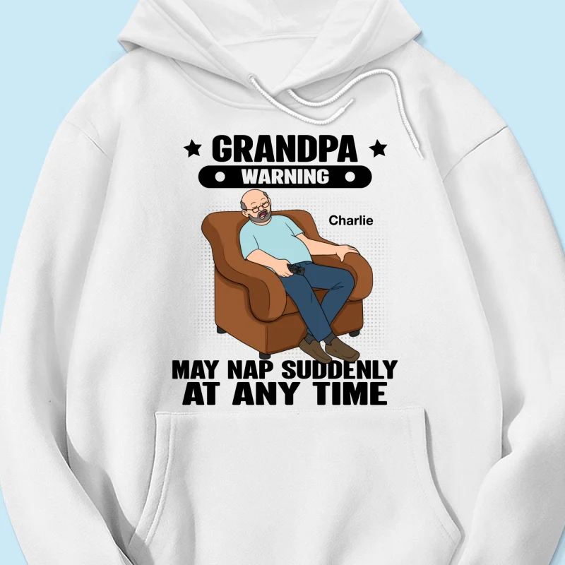 Grandpa Warning May Nap Suddenly At Any Time - Personalized Shirt - Gift For Husband Dad Grandpa - Image 22