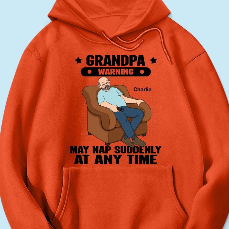 Grandpa Warning May Nap Suddenly At Any Time - Personalized Shirt - Gift For Husband Dad Grandpa - Image 25