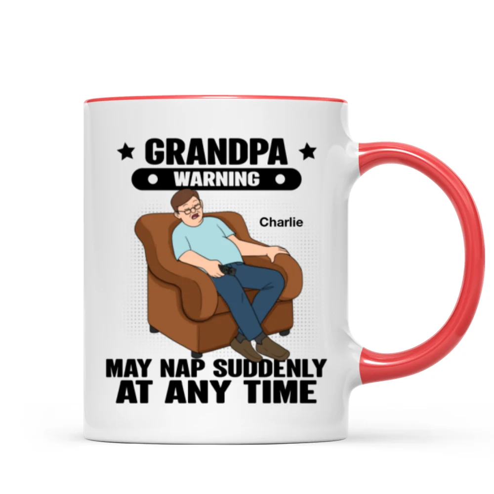 Grandpa Warning May Nap Suddenly At Any Time Funny Father‘s Day Gift Personalized Mug - Image 11