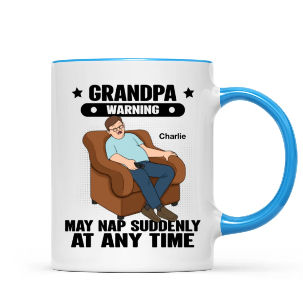 Grandpa Warning May Nap Suddenly At Any Time Funny Father‘s Day Gift Personalized Mug - Image 12
