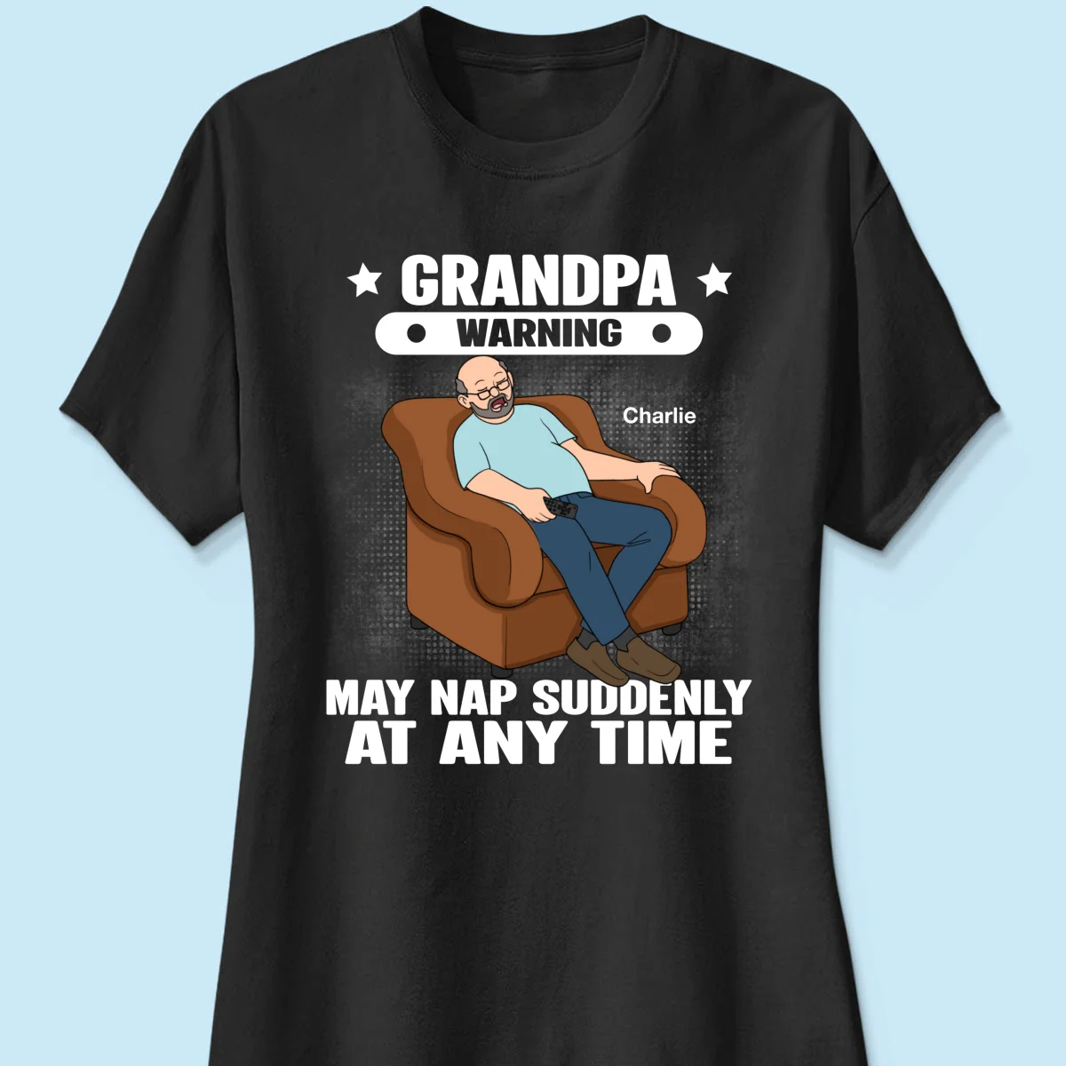 Grandpa Warning May Nap Suddenly At Any Time Funny Gift For Husband Dad Grandpa Personalized Shirt - Image 10