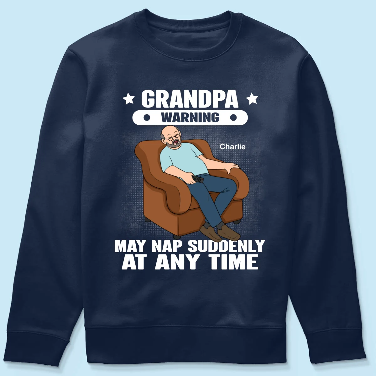 Grandpa Warning May Nap Suddenly At Any Time Funny Gift For Husband Dad Grandpa Personalized Shirt - Image 17