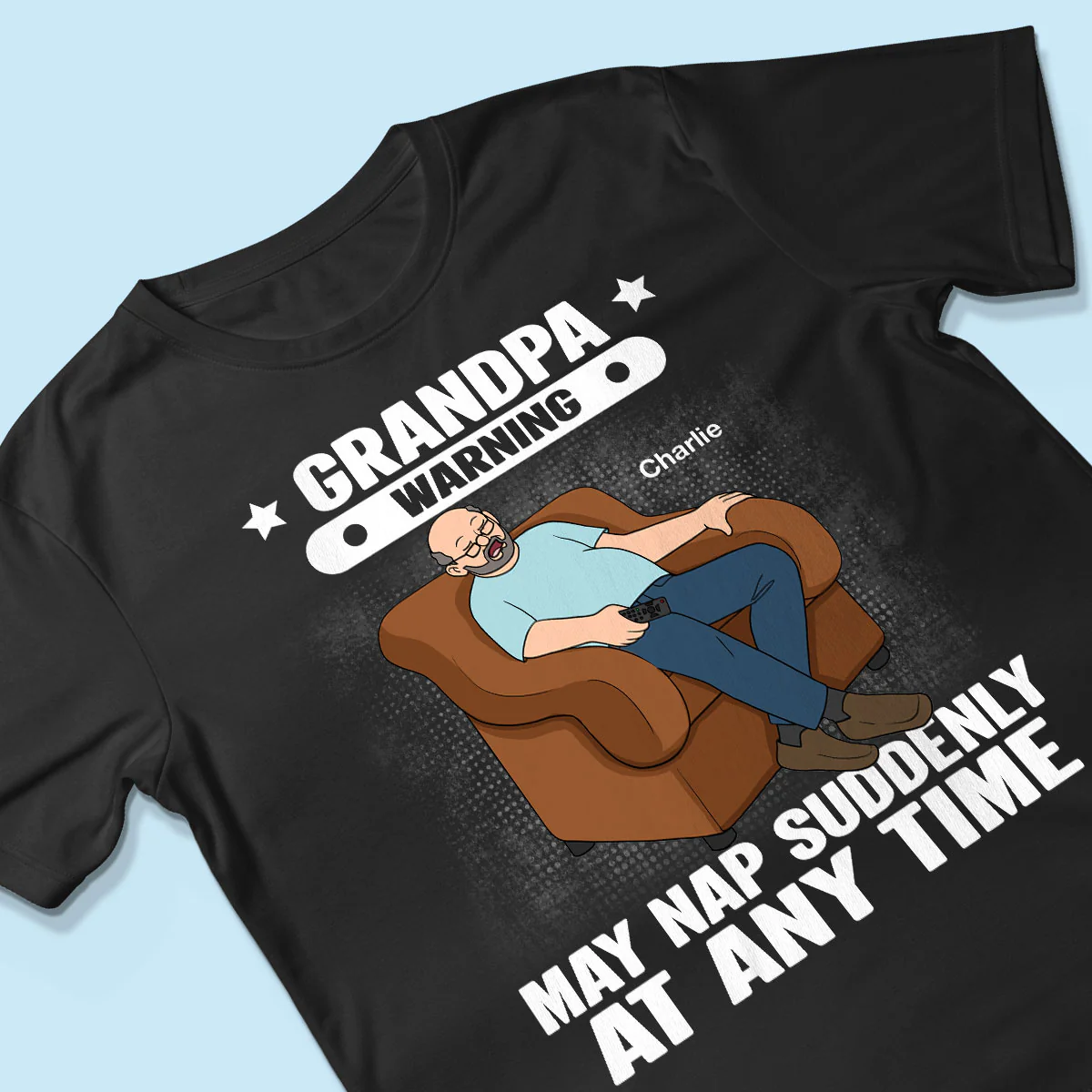 Grandpa Warning May Nap Suddenly At Any Time Funny Gift For Husband Dad Grandpa Personalized Shirt - Image 3