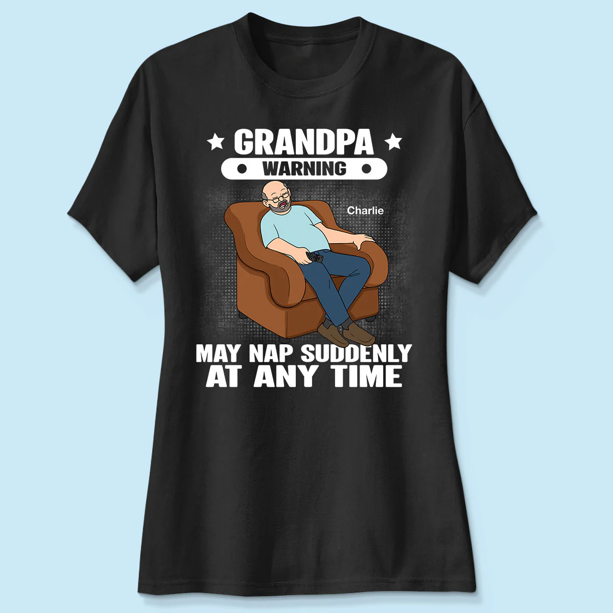 Grandpa Warning May Nap Suddenly At Any Time Funny Gift For Husband Dad Grandpa Personalized Shirt - Image 4