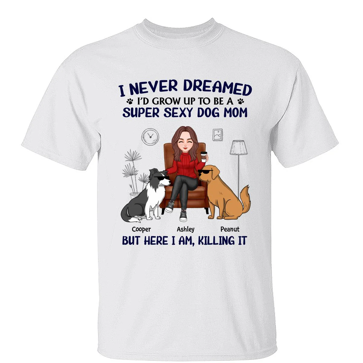 Grow Up To Be A Super Sexy Dog Mom Funny Dogs Cartoon Personalized Shirt