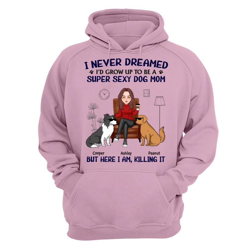 Grow Up To Be A Super Sexy Dog Mom Funny Dogs Cartoon Personalized Shirt - Image 15
