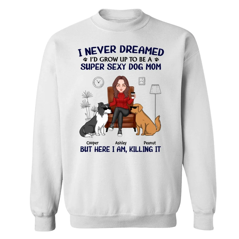 Grow Up To Be A Super Sexy Dog Mom Funny Dogs Cartoon Personalized Shirt - Image 17