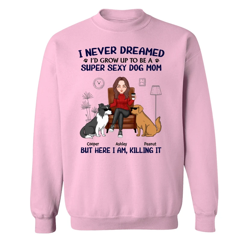 Grow Up To Be A Super Sexy Dog Mom Funny Dogs Cartoon Personalized Shirt - Image 19