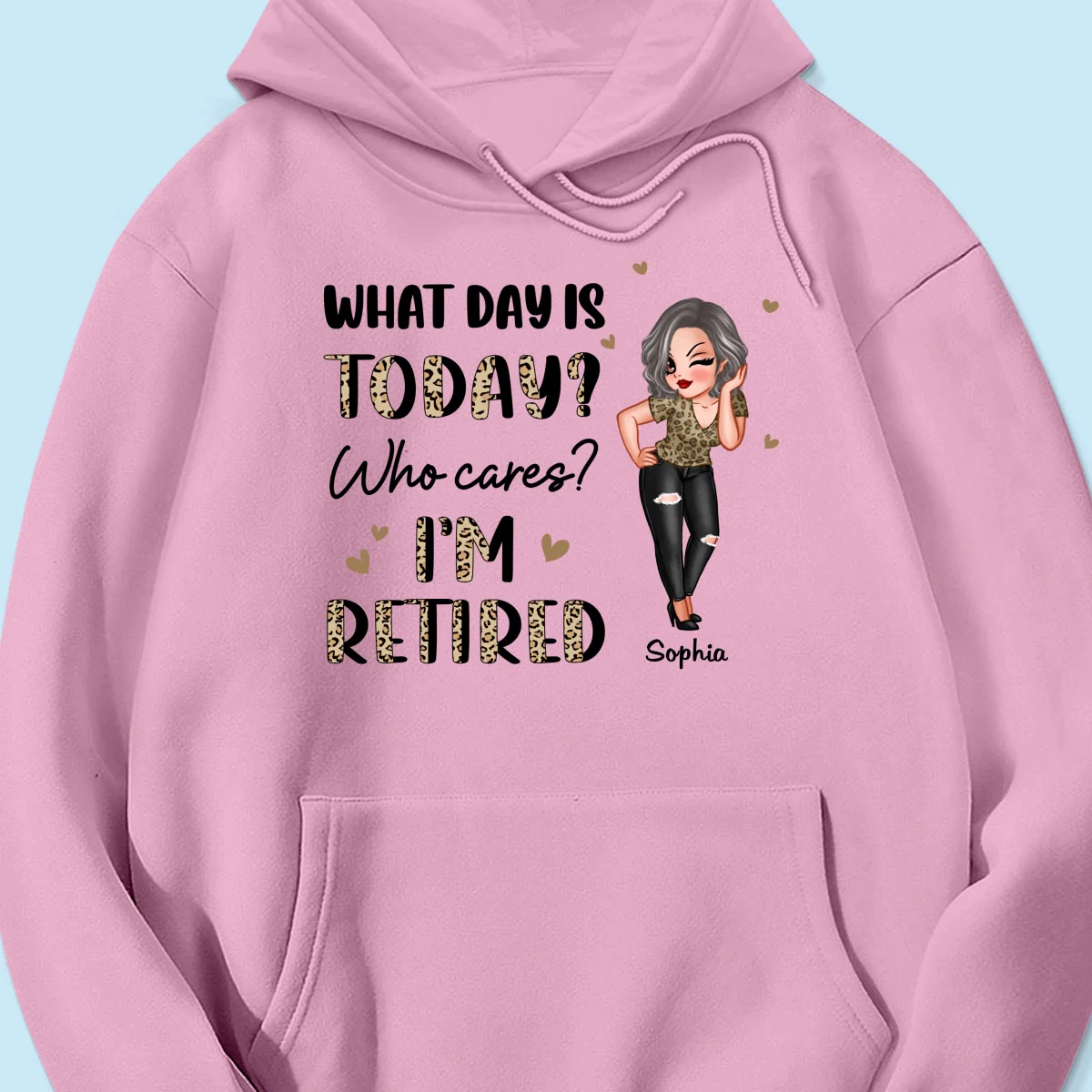 Half Leopard Sassy Woman What Day Is Today I‘m Retired Personalized Shirt - Image 15