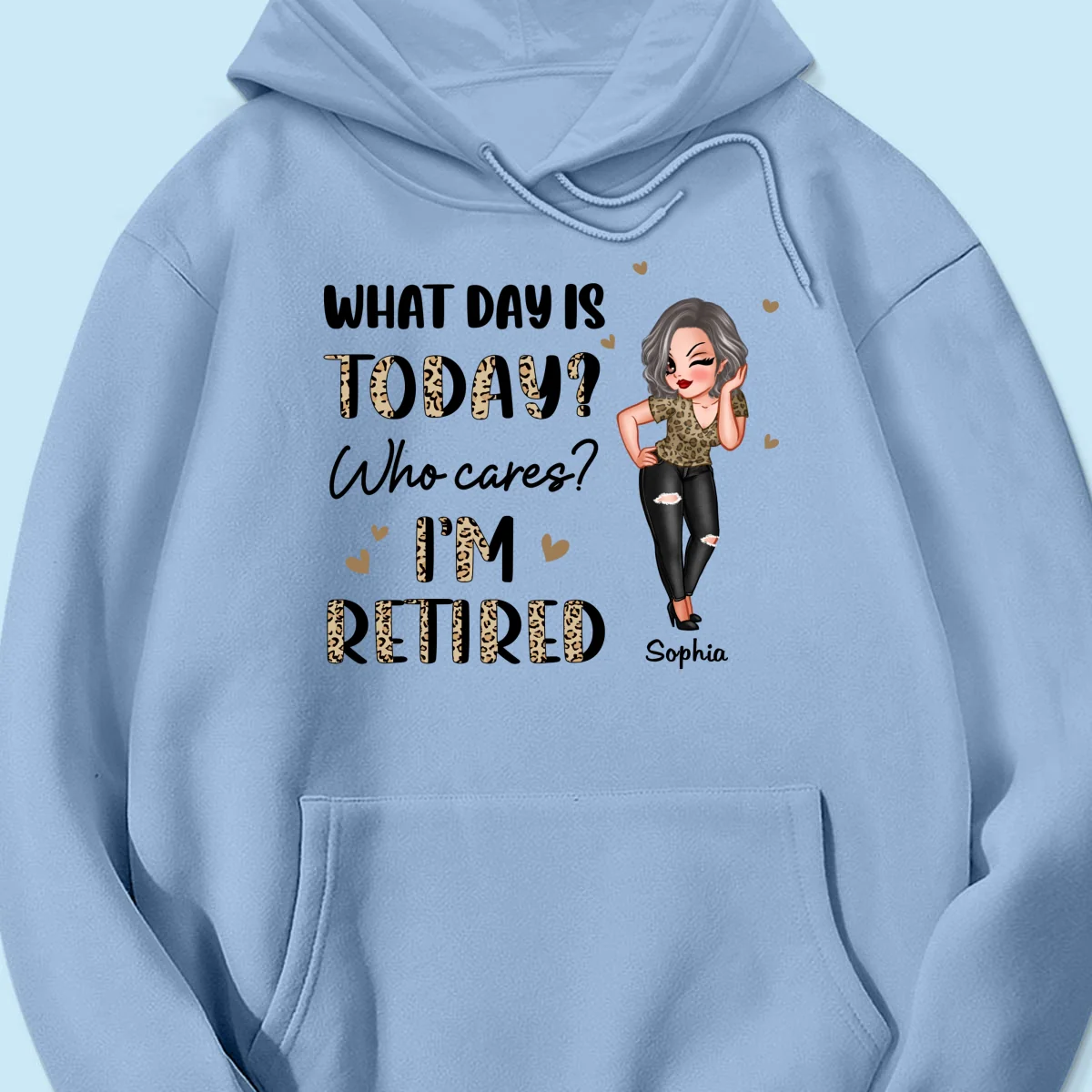 Half Leopard Sassy Woman What Day Is Today I‘m Retired Personalized Shirt - Image 16
