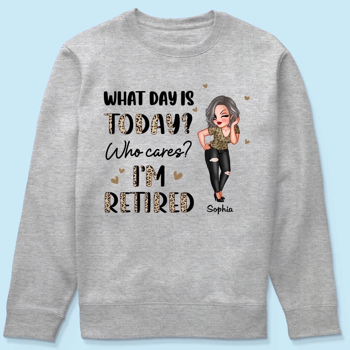 Half Leopard Sassy Woman What Day Is Today I‘m Retired Personalized Shirt - Image 18