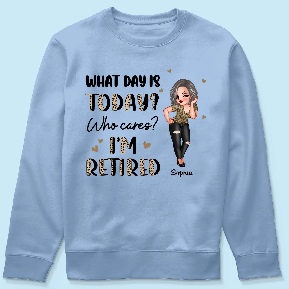 Half Leopard Sassy Woman What Day Is Today I‘m Retired Personalized Shirt - Image 20