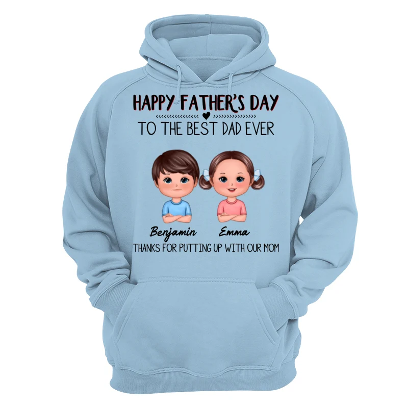 Happy Father‘s Day To The Best Dad Ever Doll Kids Personalized Shirt - Image 16