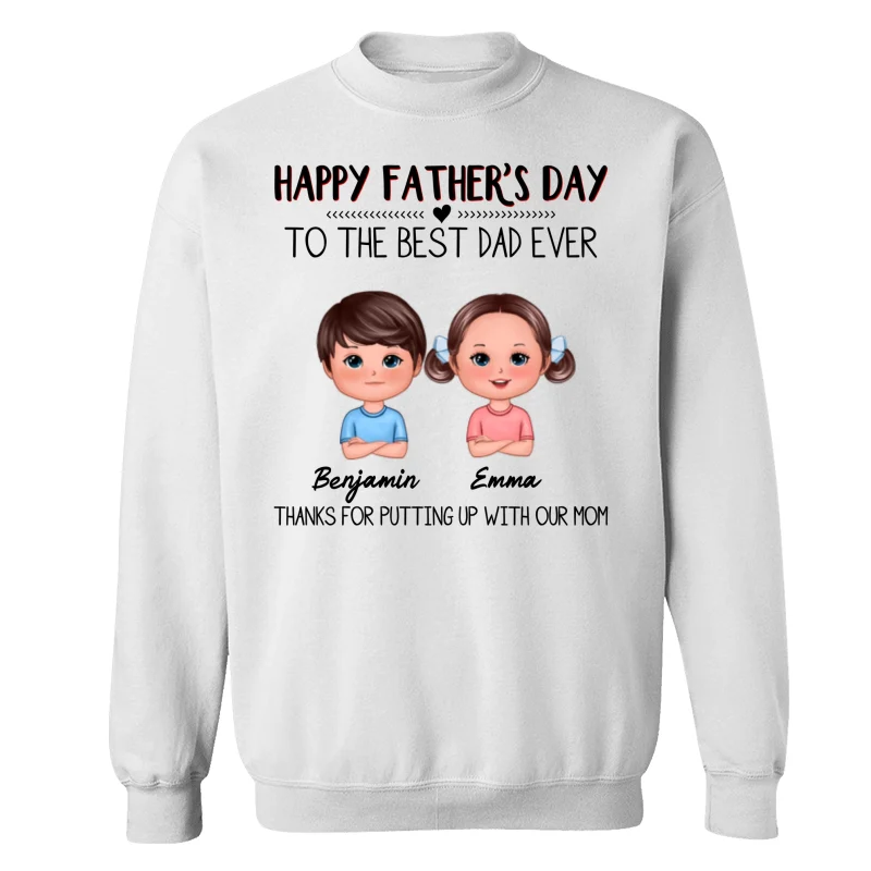 Happy Father‘s Day To The Best Dad Ever Doll Kids Personalized Shirt - Image 17