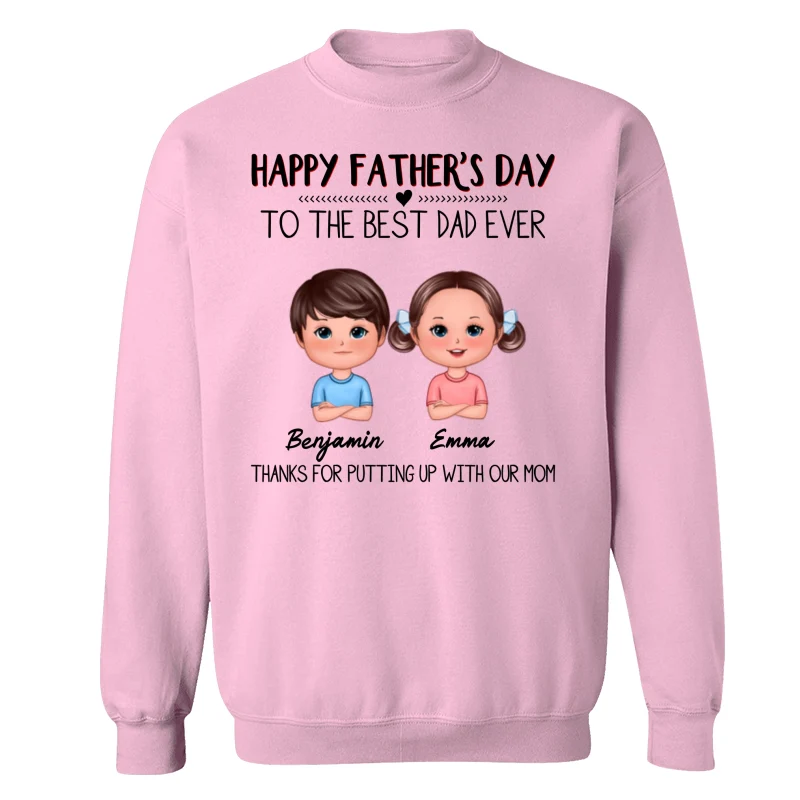 Happy Father‘s Day To The Best Dad Ever Doll Kids Personalized Shirt - Image 19