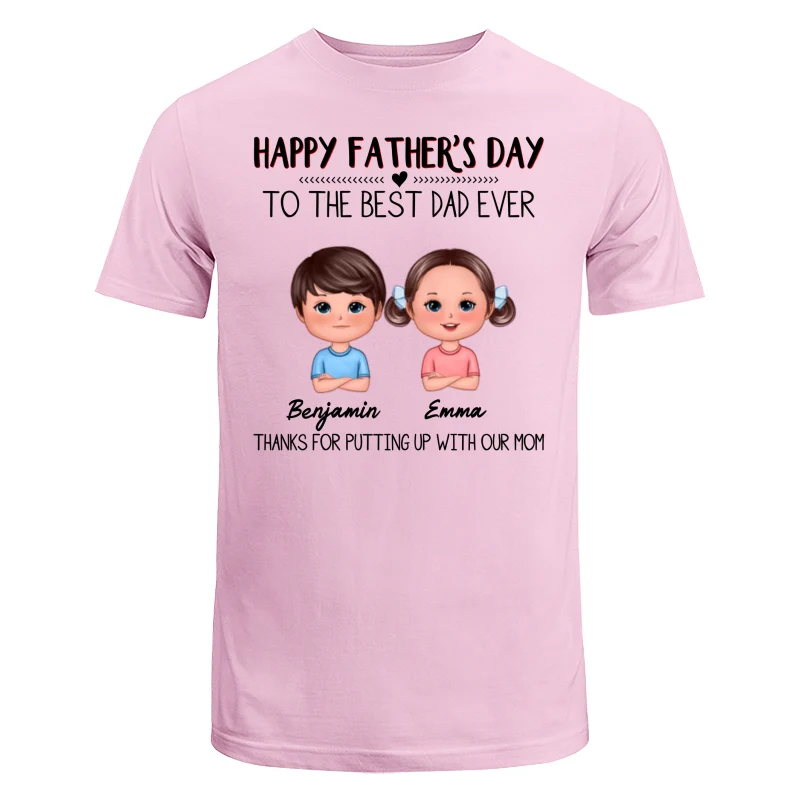 Happy Father‘s Day To The Best Dad Ever Doll Kids Personalized Shirt - Image 7