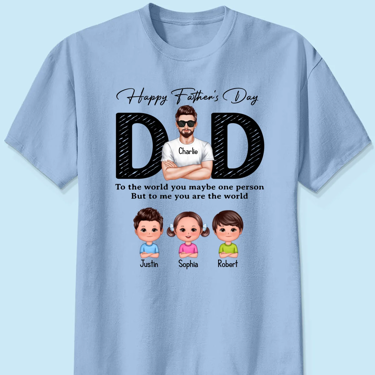 Happy Father's Day Dad To Us You Are The World, Personalized Shirt, Gift For Dad - Image 10