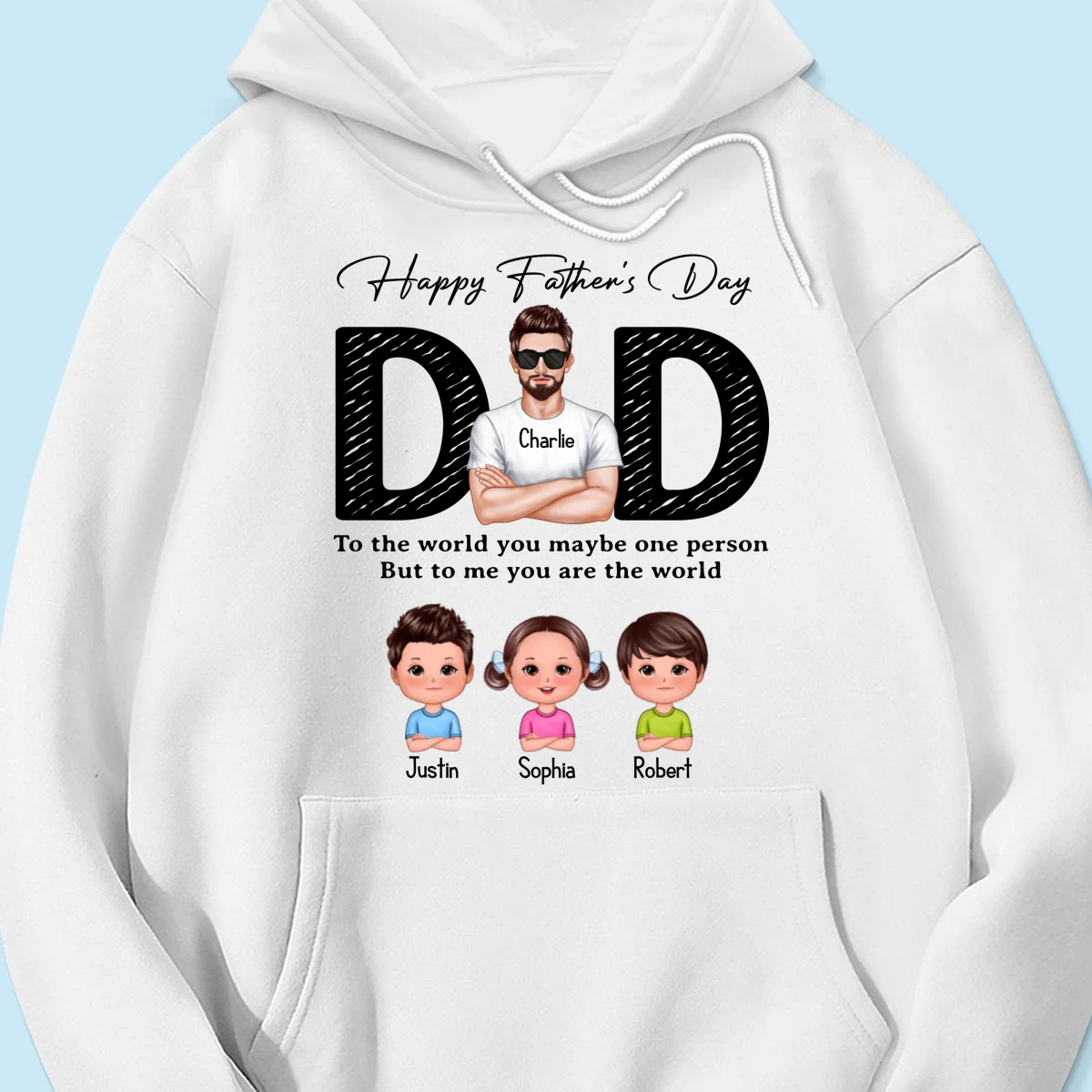 Happy Father's Day Dad To Us You Are The World, Personalized Shirt, Gift For Dad - Image 15