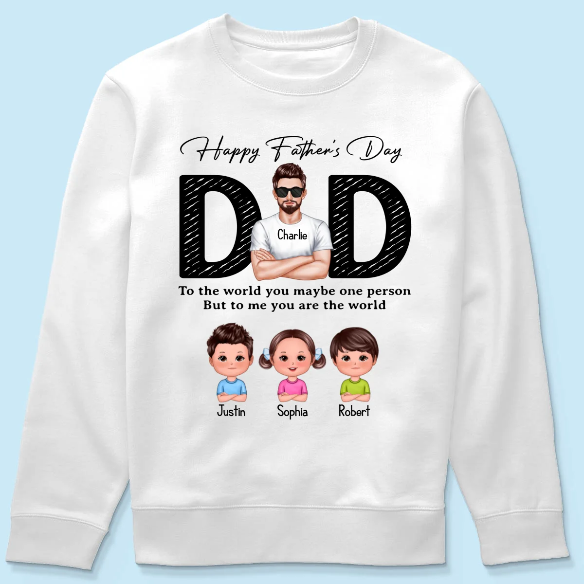 Happy Father's Day Dad To Us You Are The World, Personalized Shirt, Gift For Dad - Image 19