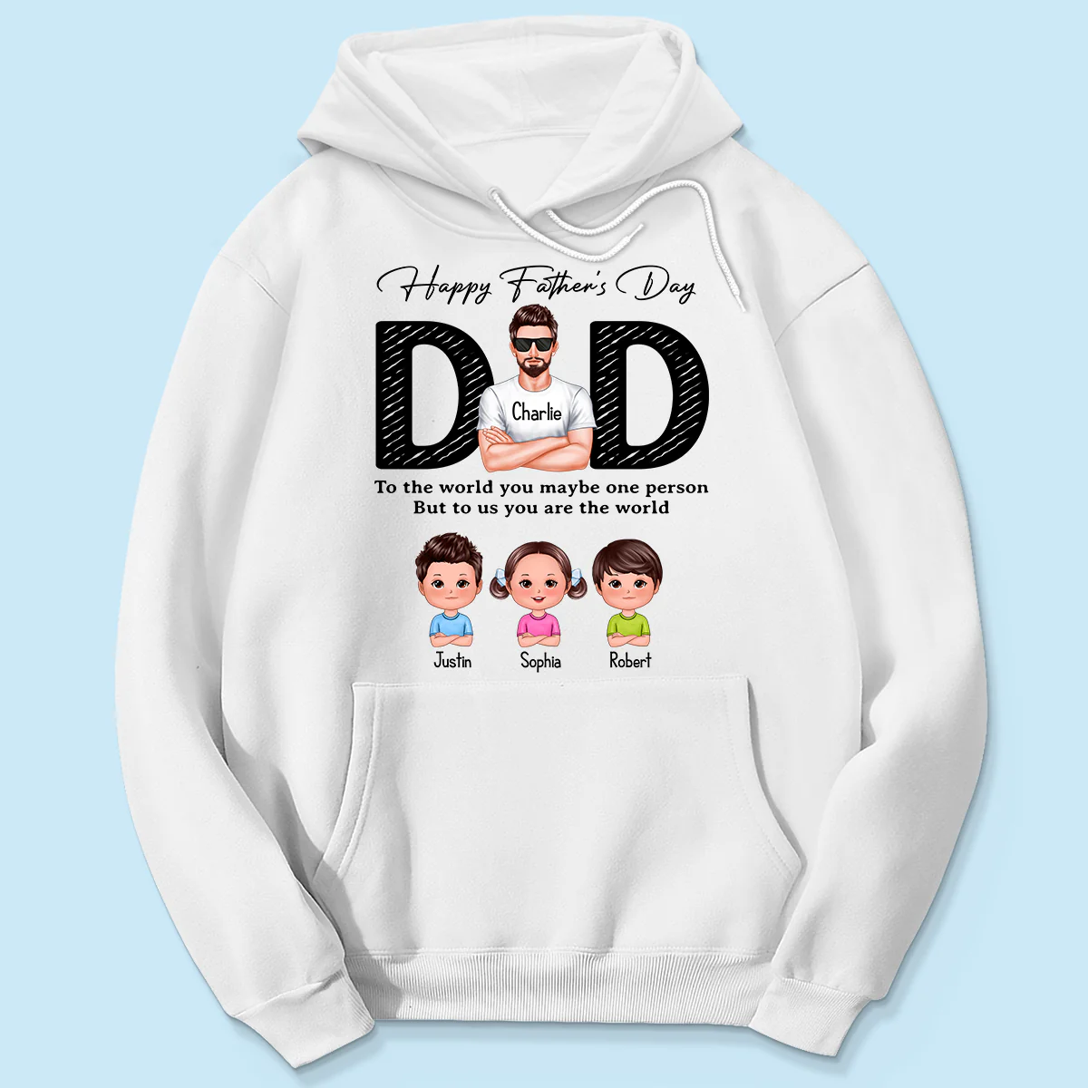 Happy Father's Day Dad To Us You Are The World, Personalized Shirt, Gift For Dad - Image 5
