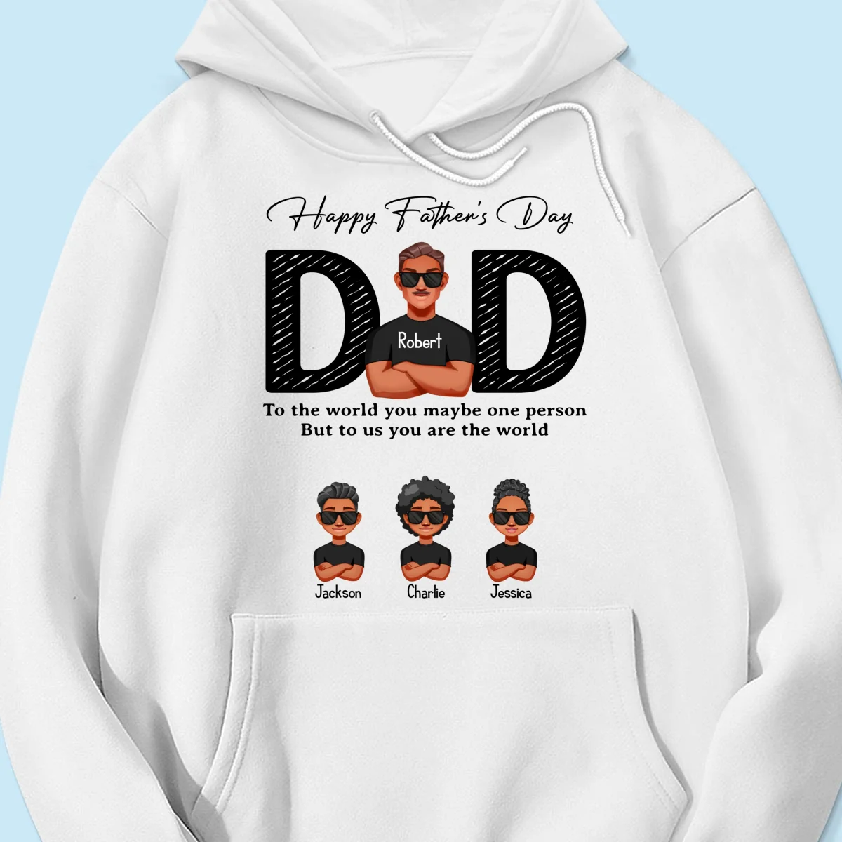 Happy Father's Day Dad To Us You Are The World, Personalized Shirt, Gift For Dad - Image 15