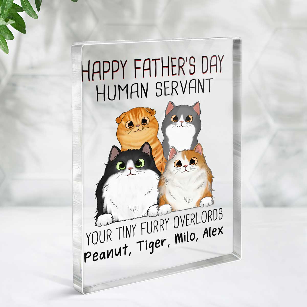 Happy Father‘s Day Human Servant Peeking Fluffy Cats Personalized Vertical Rectangle Acrylic Block Plaque - Image 3