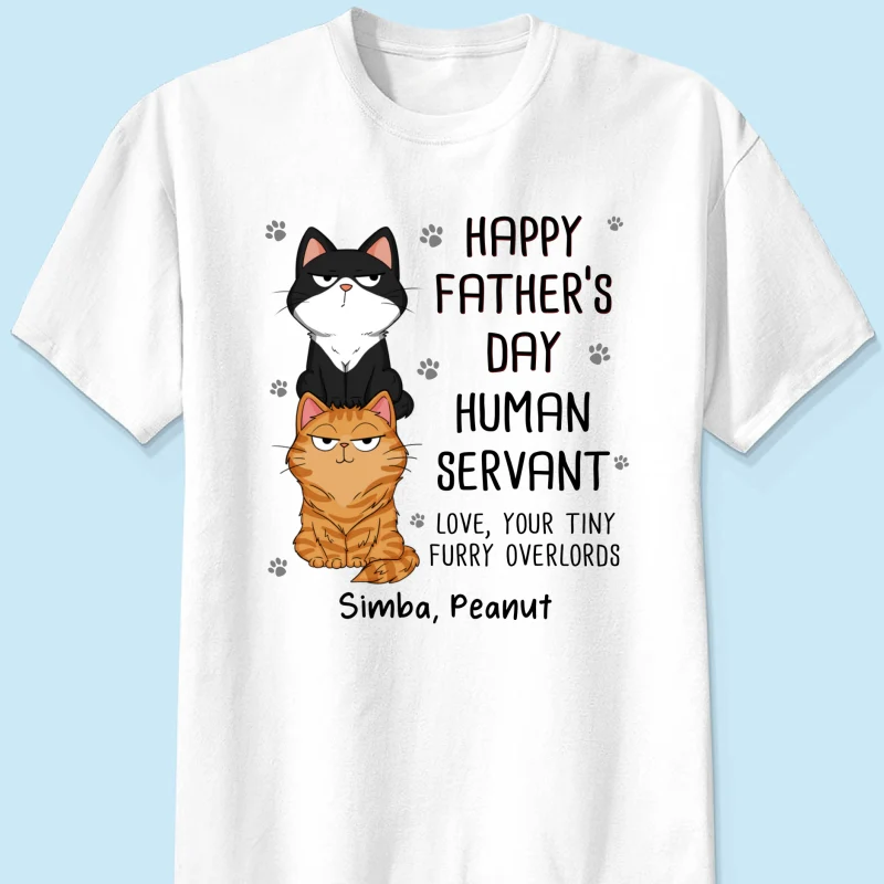 Happy Father‘s Day Human Servant Stacked Cats Funny Gift For Cat Lover Personalized Shirt - Image 12