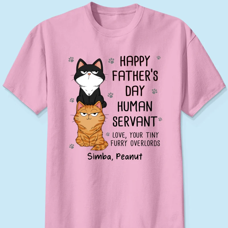Happy Father‘s Day Human Servant Stacked Cats Funny Gift For Cat Lover Personalized Shirt - Image 13