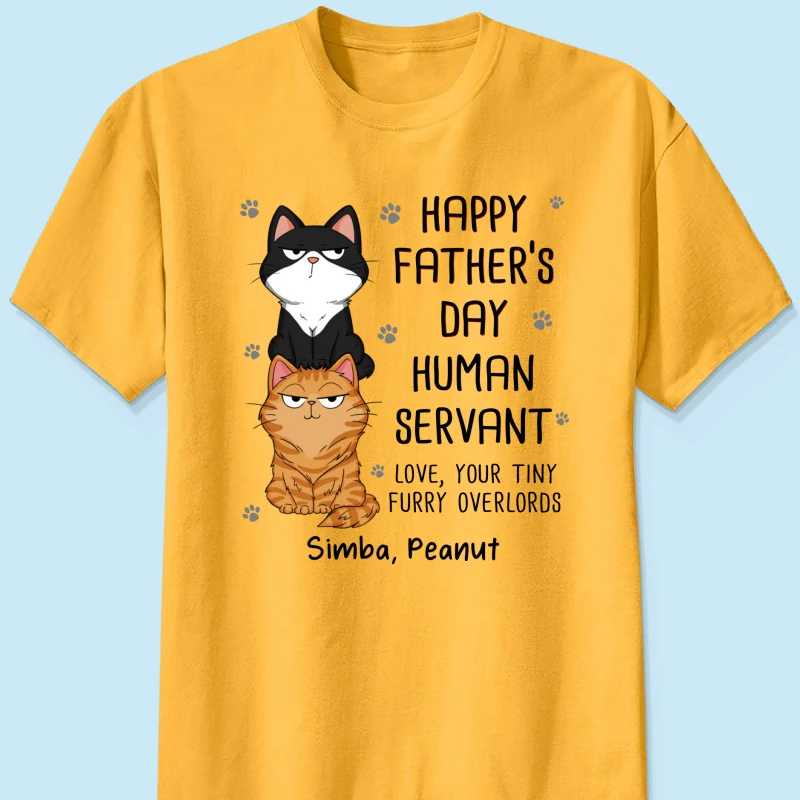 Happy Father‘s Day Human Servant Stacked Cats Funny Gift For Cat Lover Personalized Shirt - Image 15
