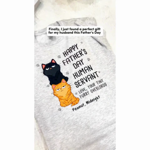 Happy Father‘s Day Human Servant Stacked Cats Funny Gift For Cat Lover Personalized Shirt - Image 2