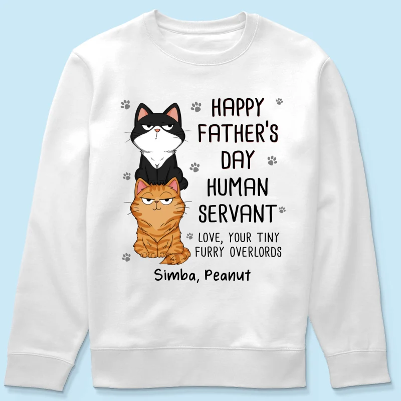 Happy Father‘s Day Human Servant Stacked Cats Funny Gift For Cat Lover Personalized Shirt - Image 22