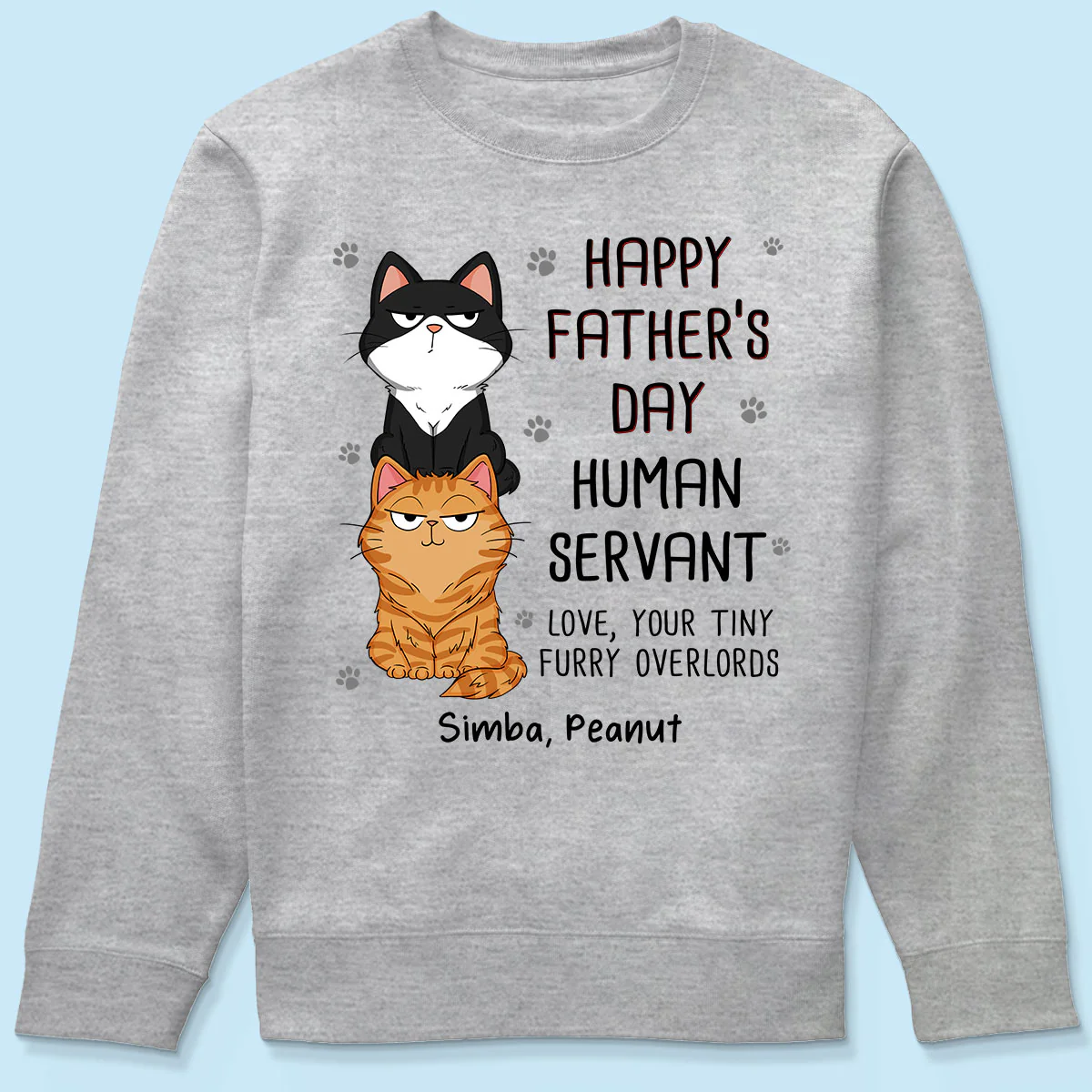 Happy Father‘s Day Human Servant Stacked Cats Funny Gift For Cat Lover Personalized Shirt - Image 6