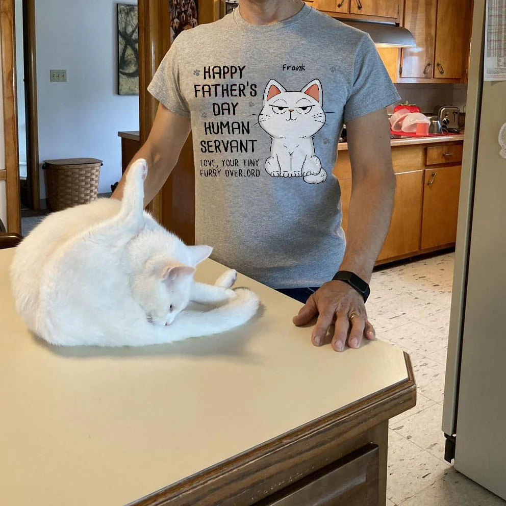 Happy Father‘s Day Human Servant Stacked Cats Funny Gift For Cat Lover Personalized Shirt - Image 7