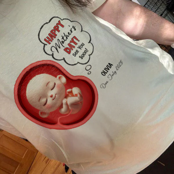 Happy Mother's Day Mommy See You Soon From Baby Personalized Shirt, Custom Pregnancy Reveal Shirt, Gift For Expecting Moms - Image 5