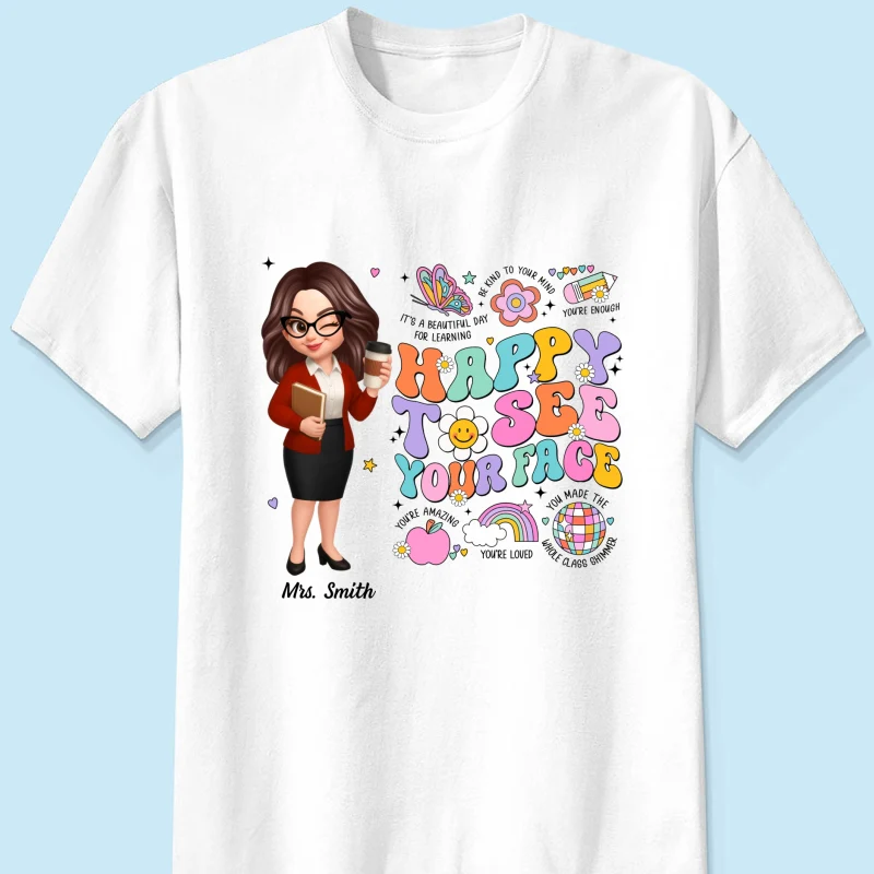 Happy To See Your Face Groovy Retro Persomalized Shirt, Back To School Shirt For Teachers - Image 13