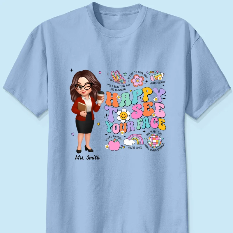 Happy To See Your Face Groovy Retro Persomalized Shirt, Back To School Shirt For Teachers - Image 16