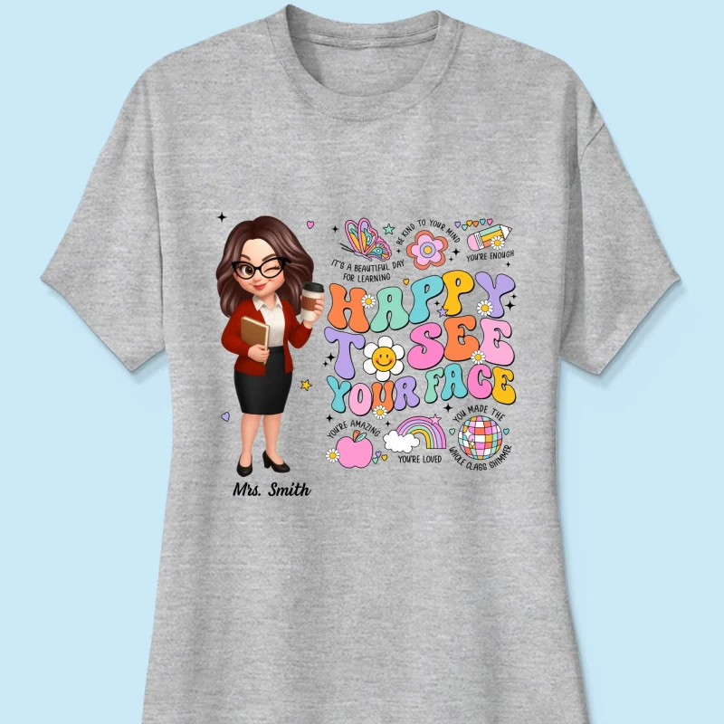 Happy To See Your Face Groovy Retro Persomalized Shirt, Back To School Shirt For Teachers - Image 19