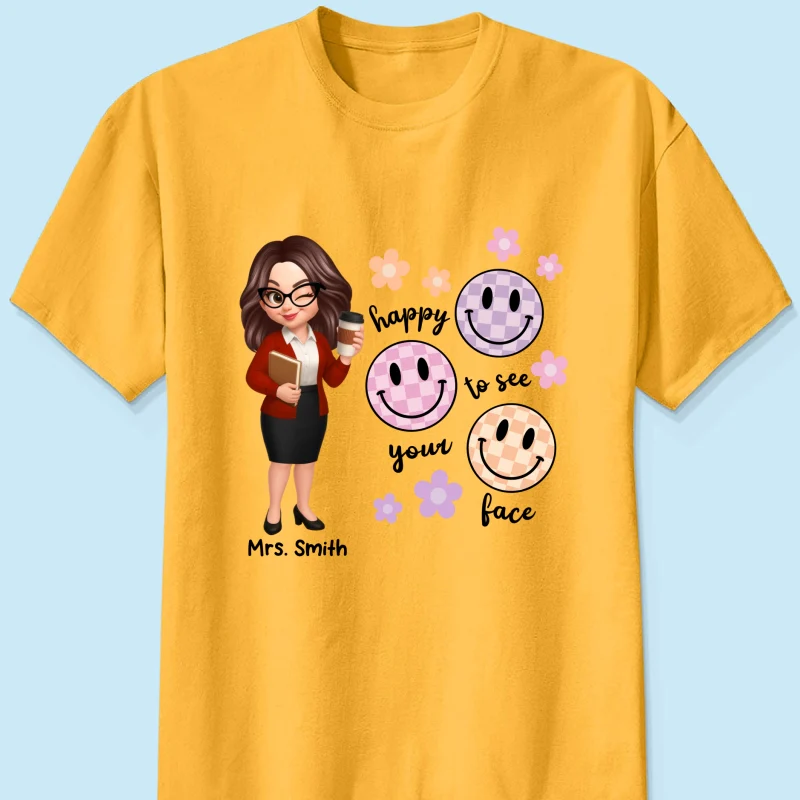 Happy To See Your Face Smiley Face Persomalized Shirt, Back To School Shirt For Teachers - Image 27