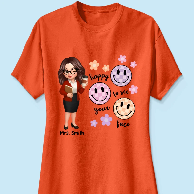 Happy To See Your Face Smiley Face Persomalized Shirt, Back To School Shirt For Teachers - Image 39