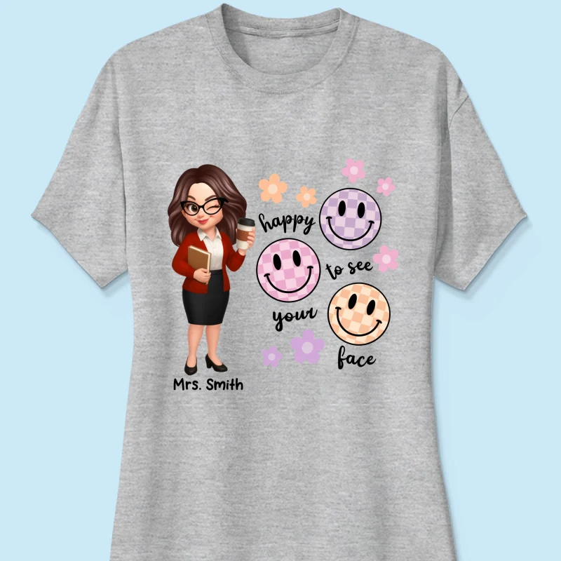 Happy To See Your Face Smiley Face Persomalized Shirt, Back To School Shirt For Teachers - Image 41
