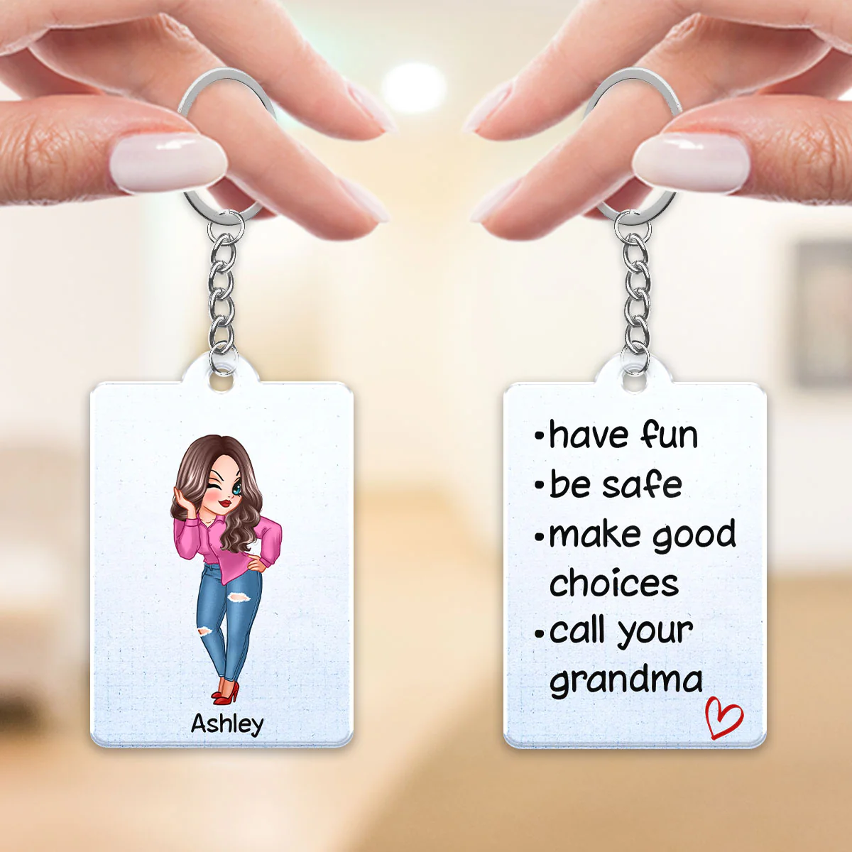 Have Fun Be Safe Call Your Mom Grandma Dad Grandpa Gift For Children Grandchildren Family Members Personalized Acrylic Keychain