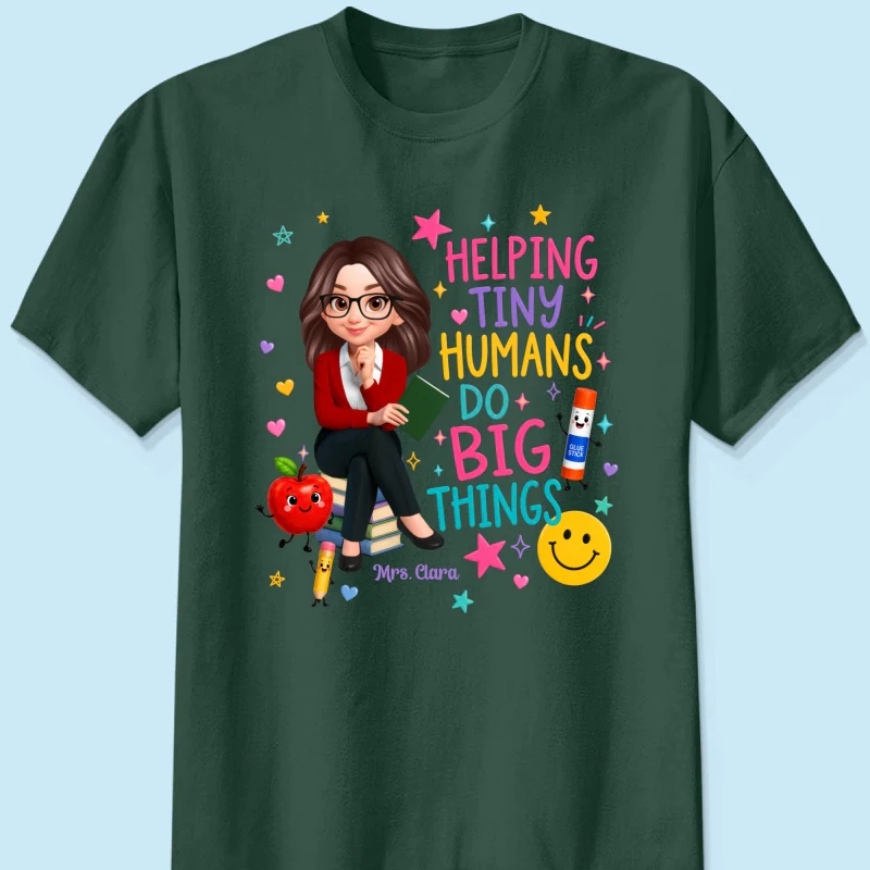 Helping Tiny Humans Do Big Things - Personalized Shirt - Back to School Gift For Teacher - Image 17