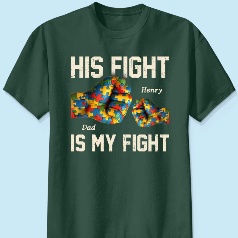 His Fight Is My Fight Autism 3D Effect Fist Bump Awareness Family Personalized Shirt - Image 11