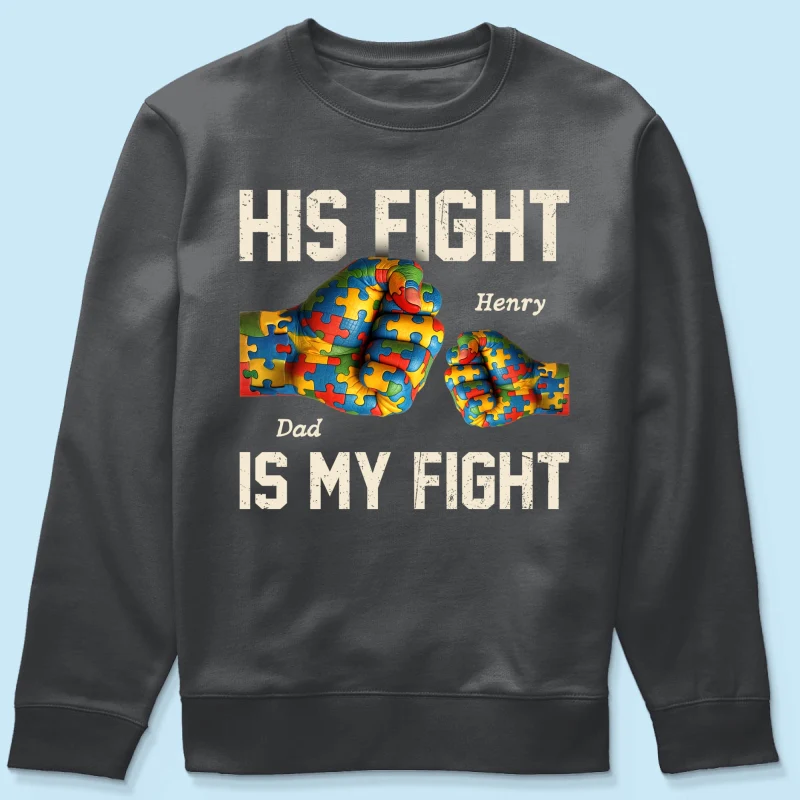 His Fight Is My Fight Autism 3D Effect Fist Bump Awareness Family Personalized Shirt - Image 21