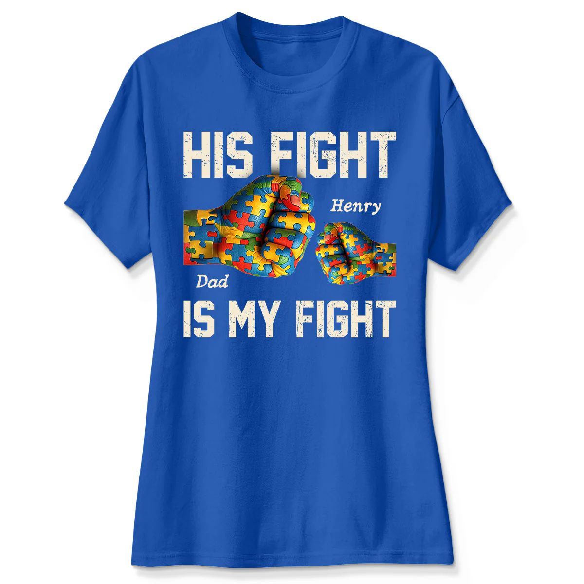 His Fight Is My Fight Autism 3D Effect Fist Bump Awareness Family Personalized Shirt - Image 4