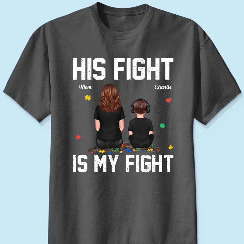 His Fight Is My Fight Autism Back View Parent & Kid - Personalized Shirt - Autism Awareness Shirt - Image 13
