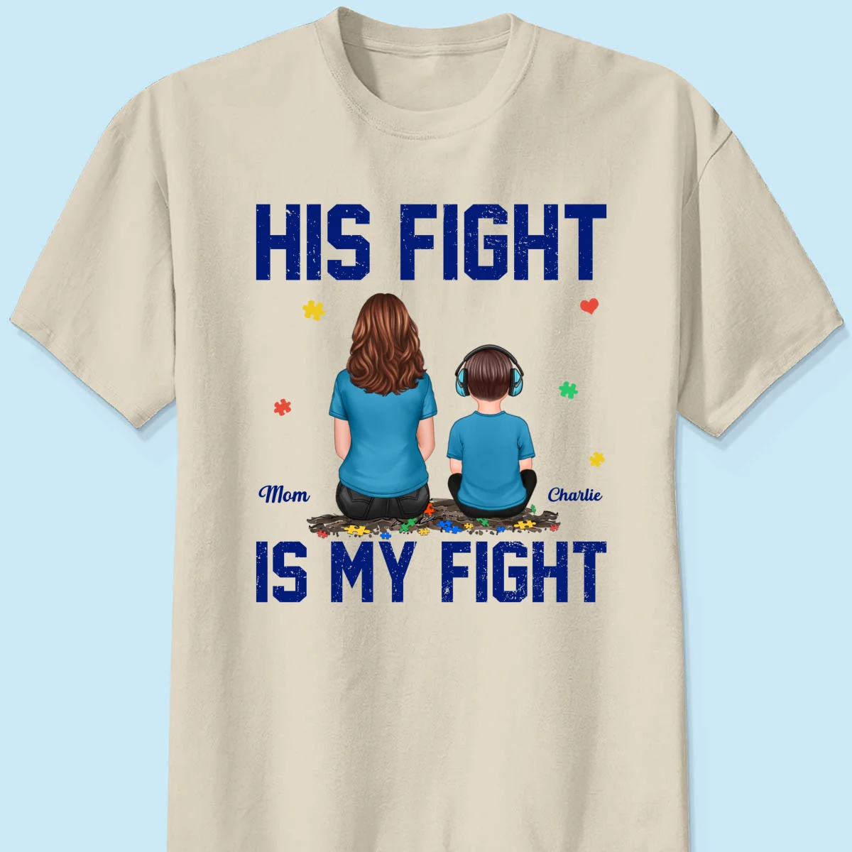 His Fight Is My Fight Autism Parent & Kid - Personalized Shirt - Autism Awareness Shirt - Image 11