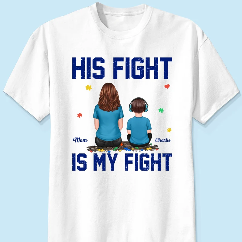 His Fight Is My Fight Autism Parent & Kid - Personalized Shirt - Autism Awareness Shirt - Image 12